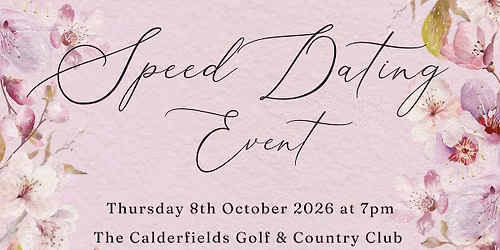 Speed Dating Evening At Calderfields Golf & Country Club Walsall