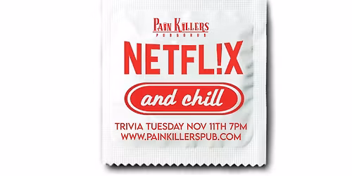 NETFLIX & CHILL TRIVIA