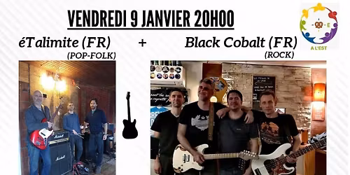 Concert vendredi 9 Janvier organis\u00e9 par A l'EST avec Black Cobalt & \u00e9Talimite au Journal Kehl\ud83d\udca5\ud83d\udcaf\ud83c\udfb6