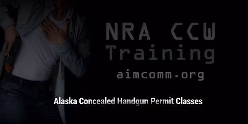 Alaska Concealed Handgun Permit - NRA CCW Class