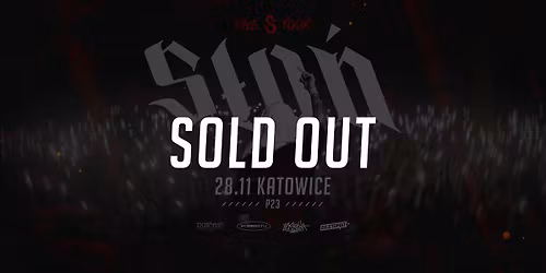 S\u0141O\u0143 | KATOWICE | THE S TOUR | SOLD OUT