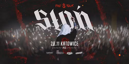 S\u0141O\u0143 | KATOWICE | THE S TOUR