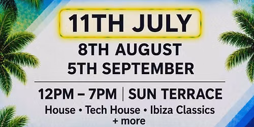 IBIZA SESSIONS \/ 11TH JULY 