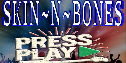 Skin~n~Bones @ The VSpot 