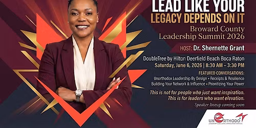 Lead Like Your Legacy Depends on It | South Florida Leadership Summit 2026