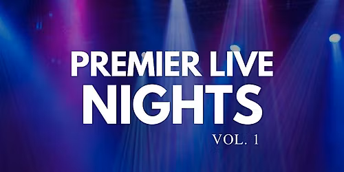 Premier Live Nights \u2022 Vol. 1 Ft. Sergio Rossi, Alex Navarro & Miro Freitas