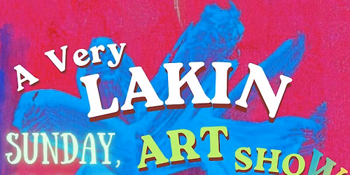 A Very Lakin Art Show Art Sale + Live Music Benefiting Recovery Cafe Spokane
