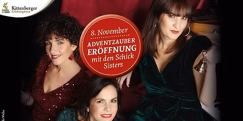 Offizielle Er\u00f6ffnung des Adventzaubers mit den Schick-Sisters