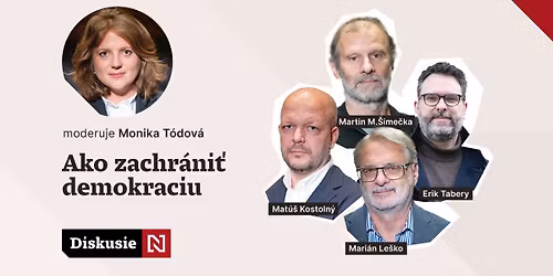 Le\u0161ko, \u0160ime\u010dka, Kostoln\u00fd, Tabery: Ako zachr\u00e1ni\u0165 demokraciu