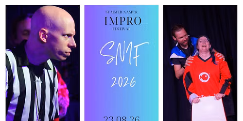 Rencontre d'Improvisation : Finale du Summer Namur Impro Festival 2026