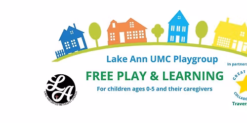 Lake Ann UMC Playgroup (for children 0-5 & their caregivers)