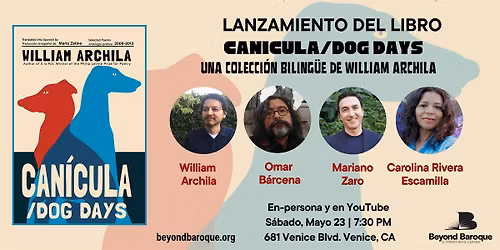 L.A. Book Launch: Can\u00edcula\/Dog Days by William Archila