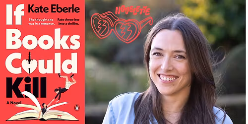 Author event with Kate Eberle: If Books Could K*ll