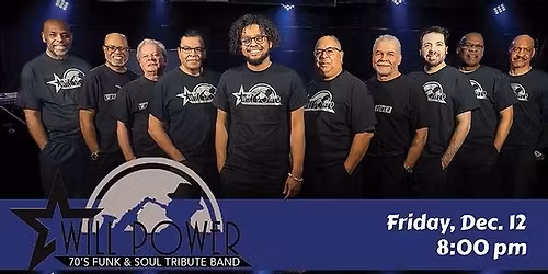 Will Power - Tower of Power and Earth Wind and Fire Tribute Band