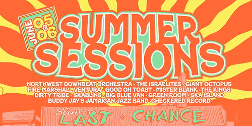 Summer Sessions at Slim\u2019s Last Chance