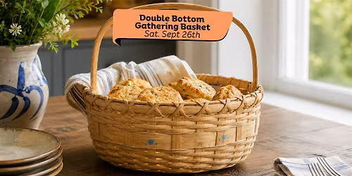 Weave a Double-Bottom Gathering Basket | A Full-Day Workshop at Tyee Arts