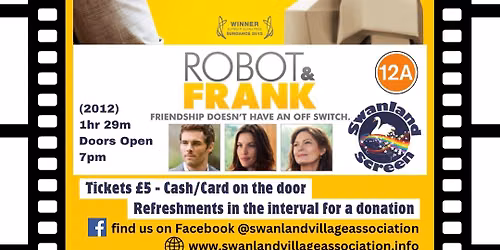 Robot & Frank (2012) 1hr 29m (Cert 12A) Swanland Screen Film