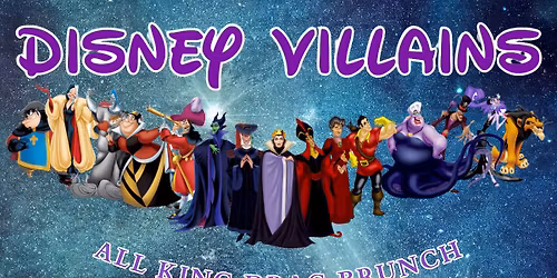 Disney Villains - All King Drag Brunch