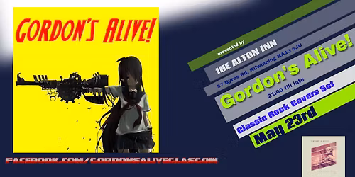 Gordon's Alive! live at The Alton Inn
