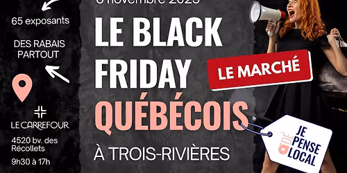 Le march\u00e9 du Black Friday Qu\u00e9b\u00e9cois \u00e0 Trois-Rivi\u00e8res