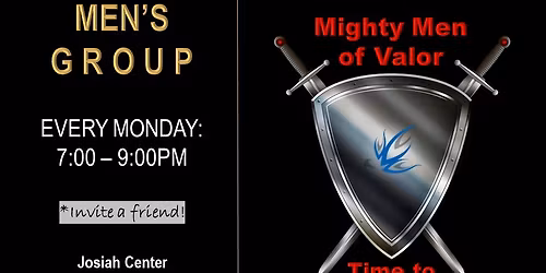 Mighty Men of Valor Men's Group at Josiah Center
