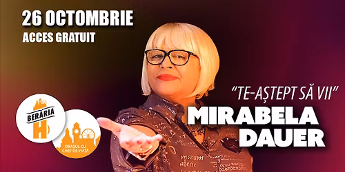Mirabela Dauer te a\u0219teapt\u0103 s\u0103 vii la Ber\u0103ria H pe 26 octombrie