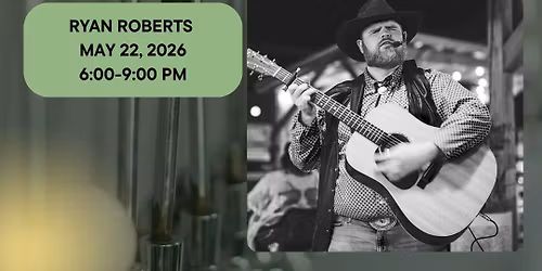 Live Music with Ryan Roberts 