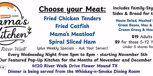 Every Wednesday -- Mama's Kitchen at Your River Walk !!!