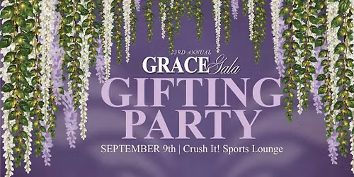 GRACE Gala 2026 Gifting Party