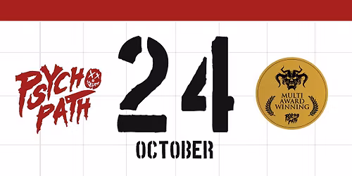 Psycho Path - Sat Oct 24th