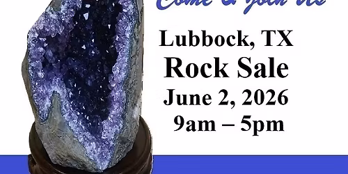 Gem Amethyst Rock Fossil Sale One Day Only June 2 (9am - 5pm) - (Lubbock, TX)