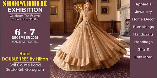 Adaah SHOPAHOLIC Exhibition 6-7 December at Hotel Double Tree By Hilton, Sec-56, Gurgaon