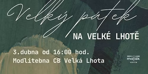 Velk\u00fd p\u00e1tek na Velk\u00e9 Lhot\u011b