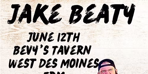 Jake Beaty: LIVE at Bevy\u2019s Tavern