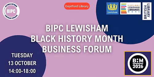 BIPC Lewisham Black History Month Business Forum