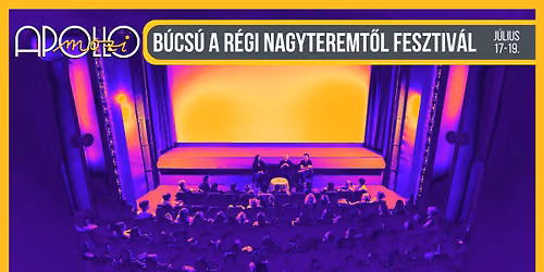 B\u00facs\u00fa a r\u00e9gi Nagyteremt\u0151l fesztiv\u00e1l I Apoll\u00f3 mozi Debrecen