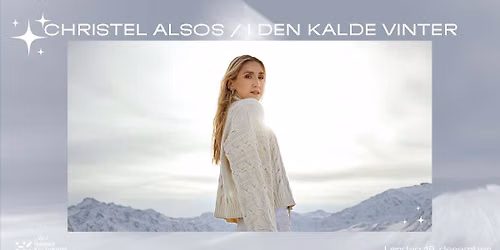 Christel Alsos \/ I den kalde vinter
