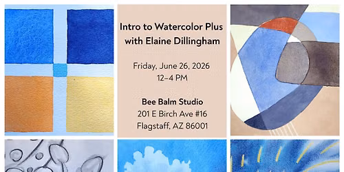 Intro to Watercolor Plus - June 26