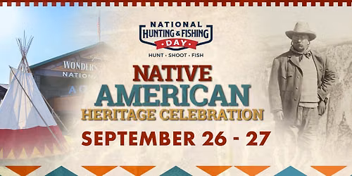 Native American Heritage Celebration & National Hunting and Fishing Day