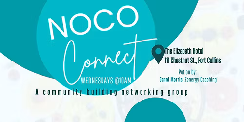 NoCo Connect Networking Meeting