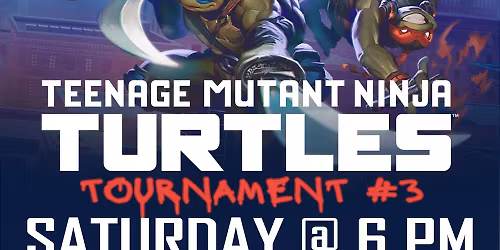 Teenage Mutant Ninja Turtles Pre-Release: Tournament Event #3