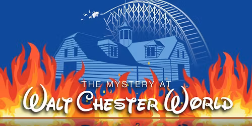 The Mystery of the Murder at the 'Musement Park or The Mystery at Walt Chester World