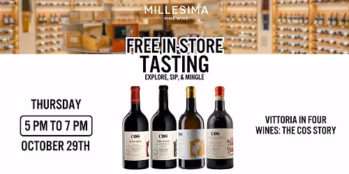 Free Wine Tasting \u2013 Vittoria in Four Wines: The COS Story