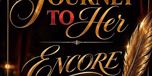 Journey To Her Encore