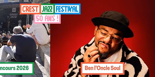 Ben l'Oncle Soul \u25c7 Laur\u00e9at\u00b7e du concours - Crest Jazz Festival 2026