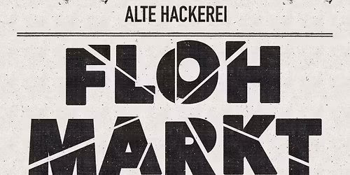 Alte Hackerei Flohmarkt
