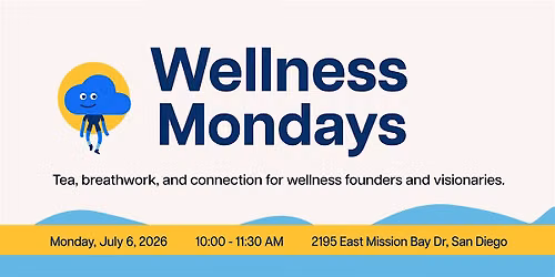 Wellness Mondays - Breathwork, Tea & Connection for founders