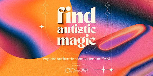 FAM: Find Autistic Magic