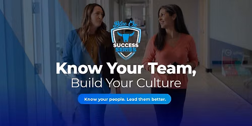 Blue Ox Success Series: Know Your Team, Build Your Culture