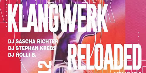 Klangwerk Reloaded mit Sascha Richter, Stephan Krebs, Holli B